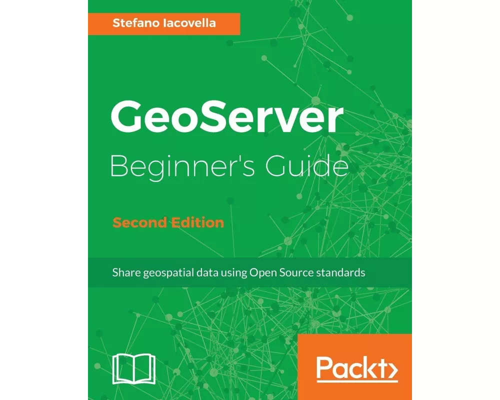 GeoServer Beginner's Guide