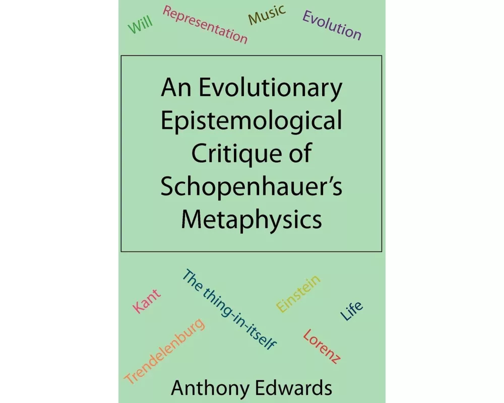 An Evolutionary Epistemological Critique of Schopenhauer's Metaphysics
