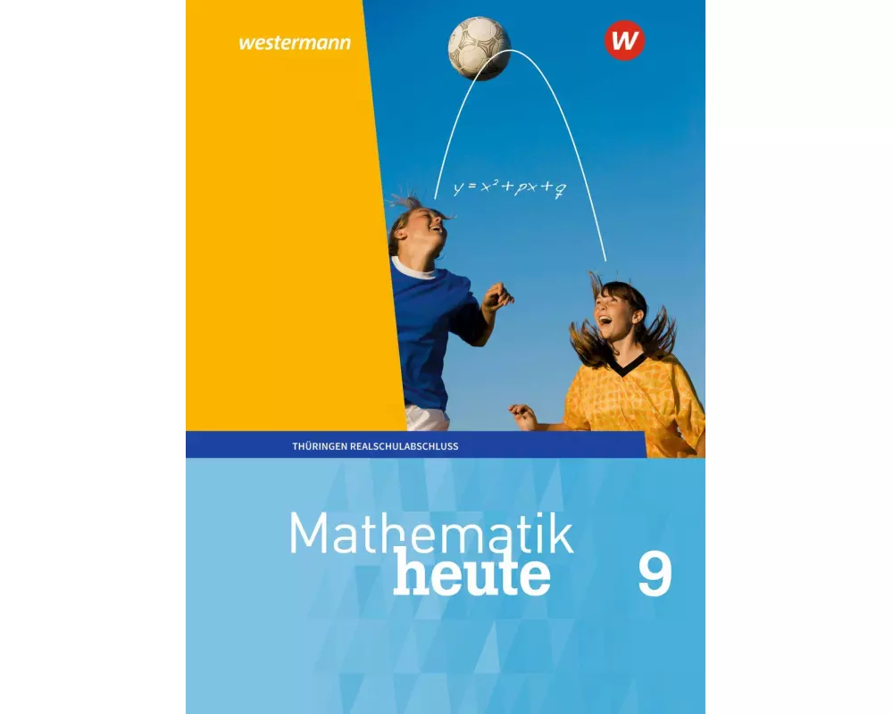 Mathematik heute - Ausgabe 2018 für Thüringen