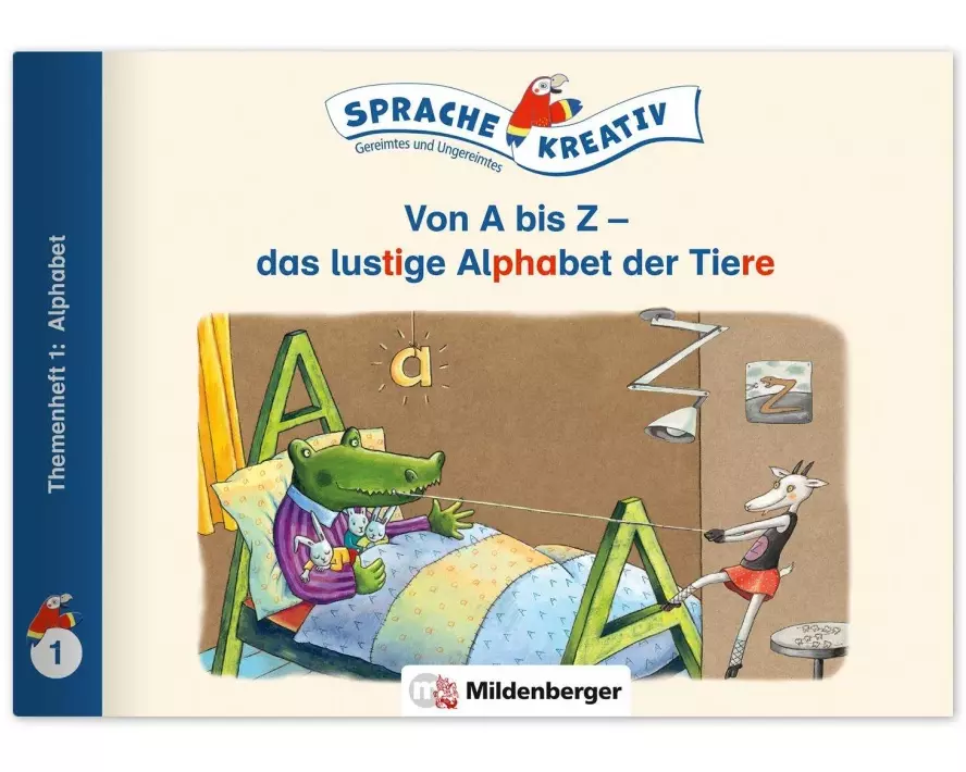 Von A bis Z - das lustige Alphabet der Tiere · Themenheft 1: Alphabet