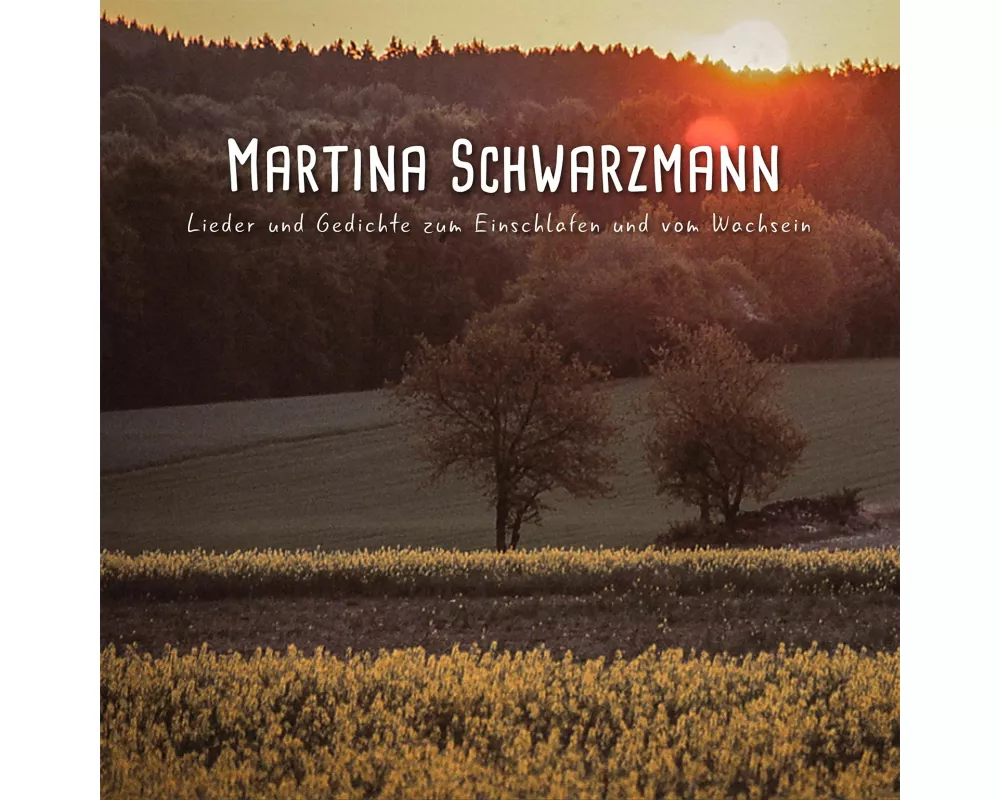 Lieder und Gedichte zum Einschlafen und vom Wachse