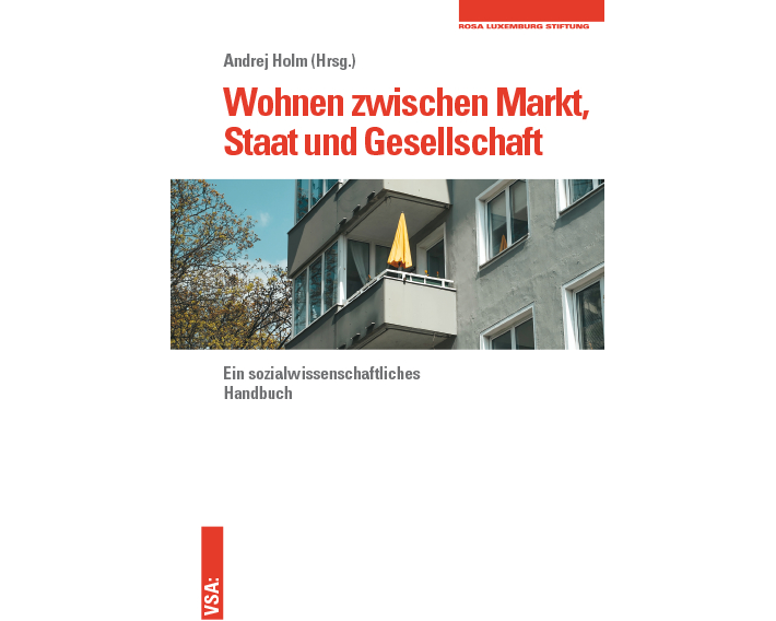 Wohnen zwischen Markt, Staat und Gesellschaft