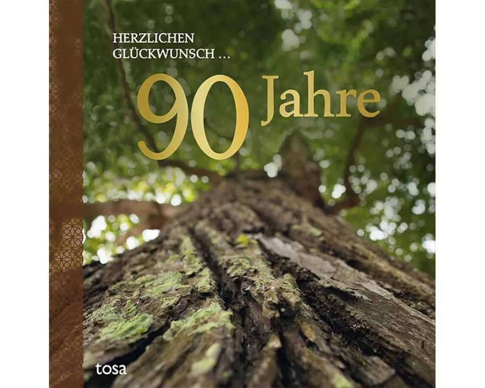 Herzlichen Glückwunsch ... 90 Jahre