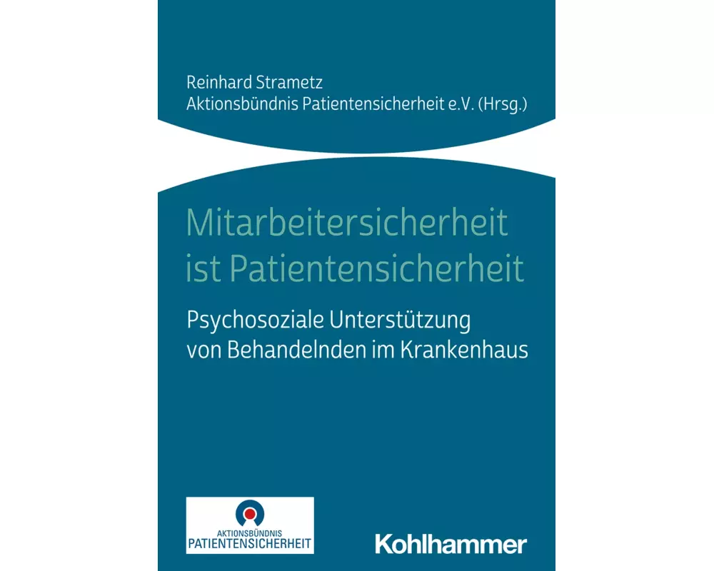 Mitarbeitersicherheit ist Patientensicherheit