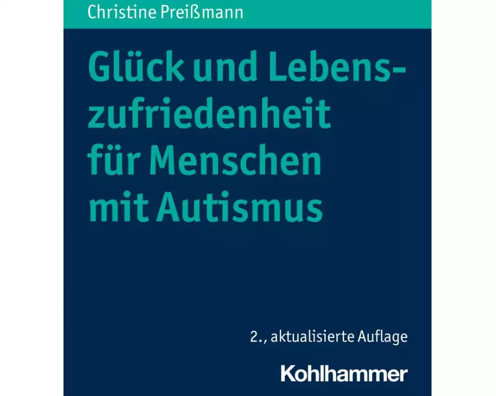 Glück und Lebenszufriedenheit für Menschen mit Autismus