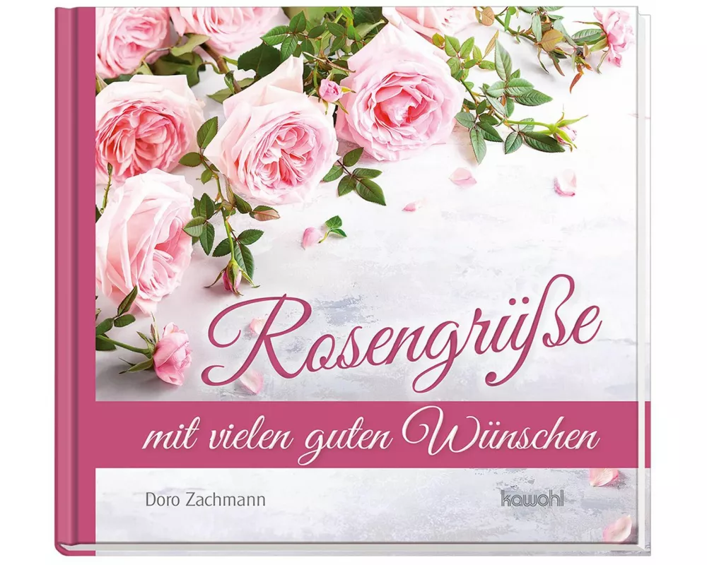 Rosengrüße mit vielen guten Wünschen