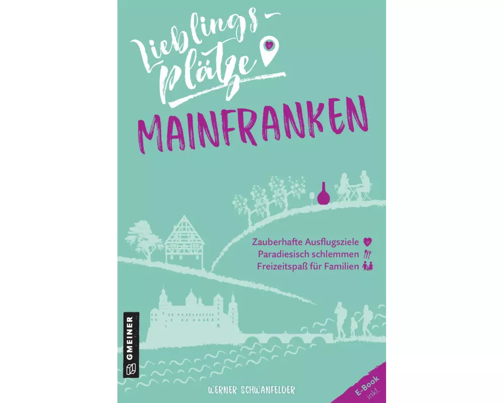 Lieblingsplätze Mainfranken