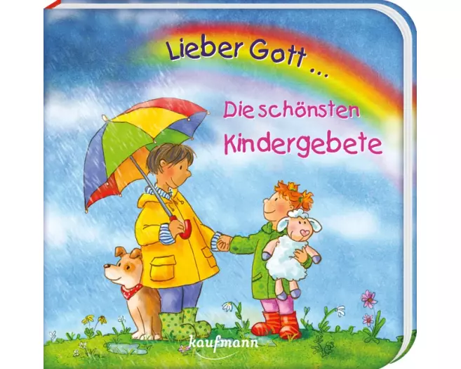 Lieber Gott ... Die schönsten Kindergebete