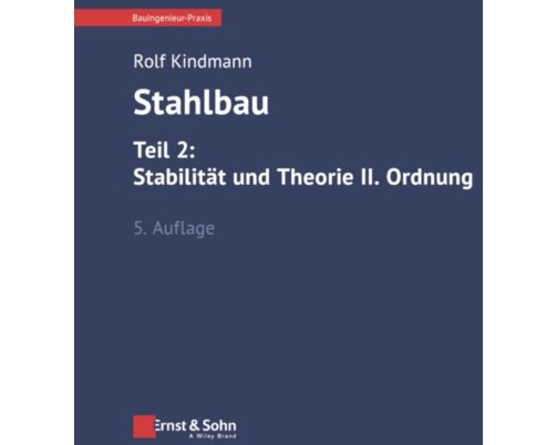 Stahlbau: Teil 2: Stabilität und Theorie II. Ordnung