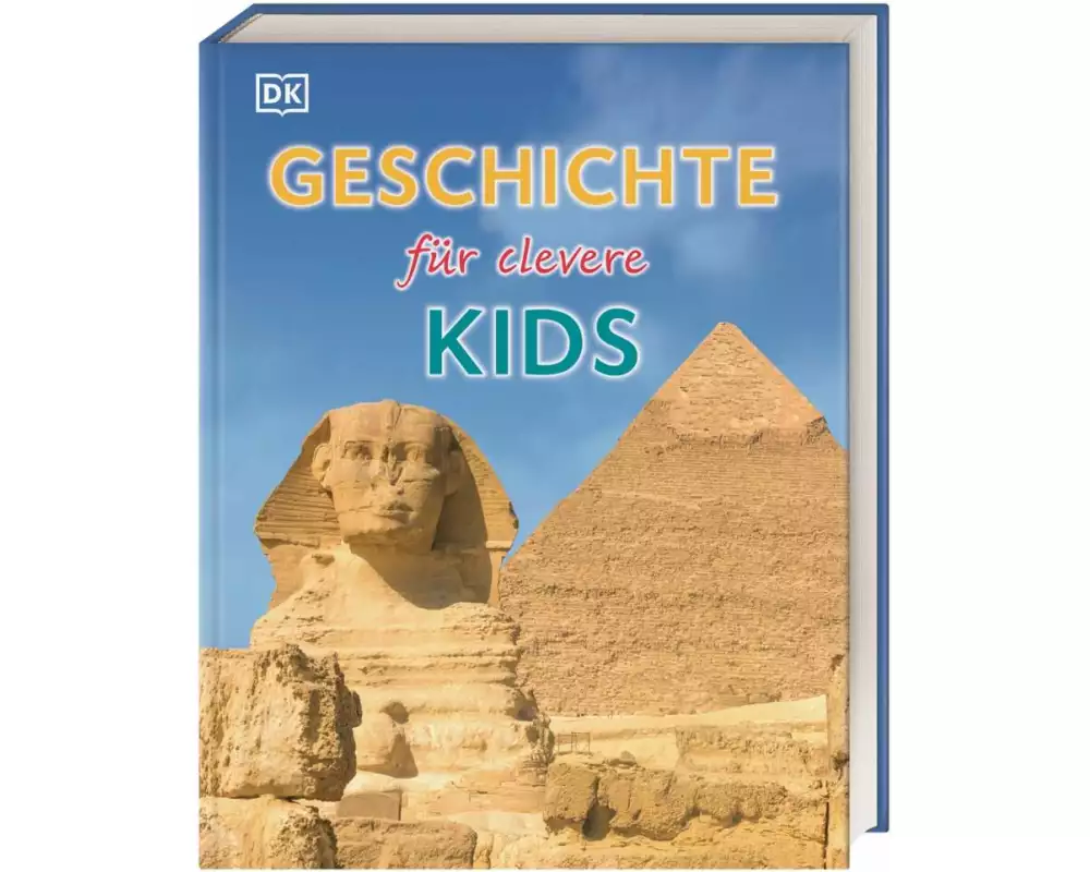 Wissen für clevere Kids. Geschichte für clevere Kids