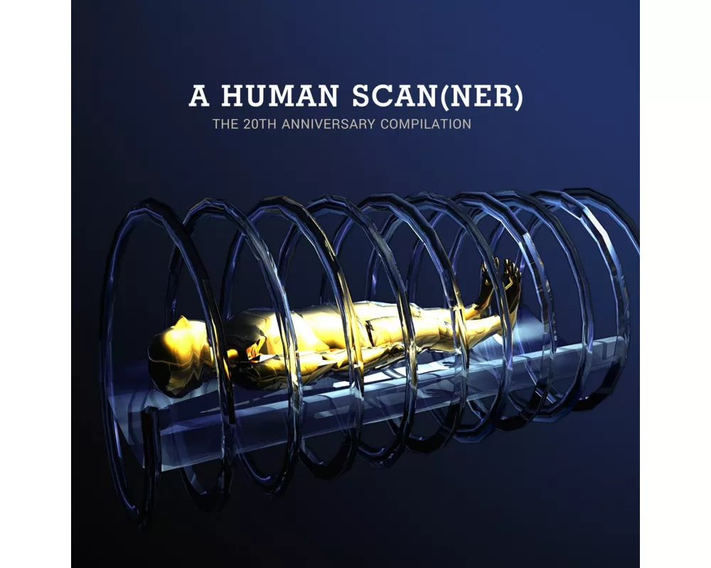 A Human Scanner - The 20th Anniversary Compilation