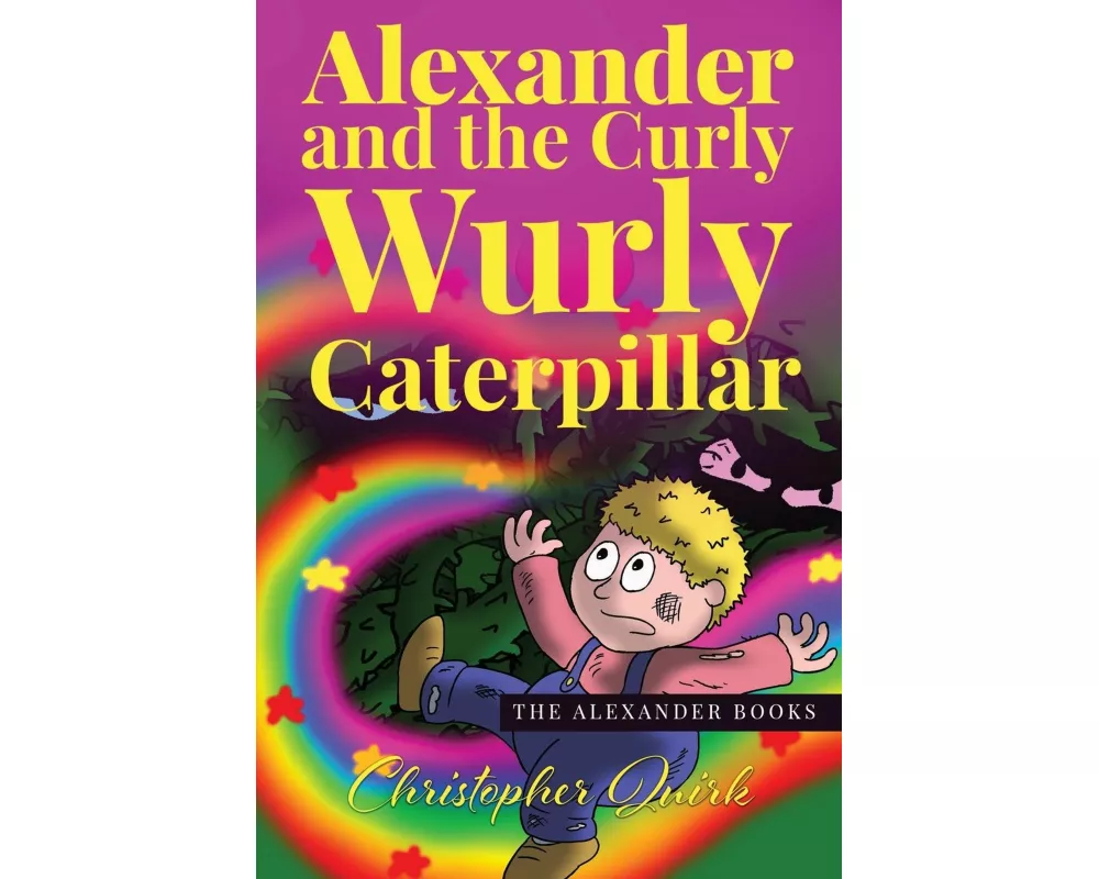 Alexander and the Curly Wurly Caterpillar