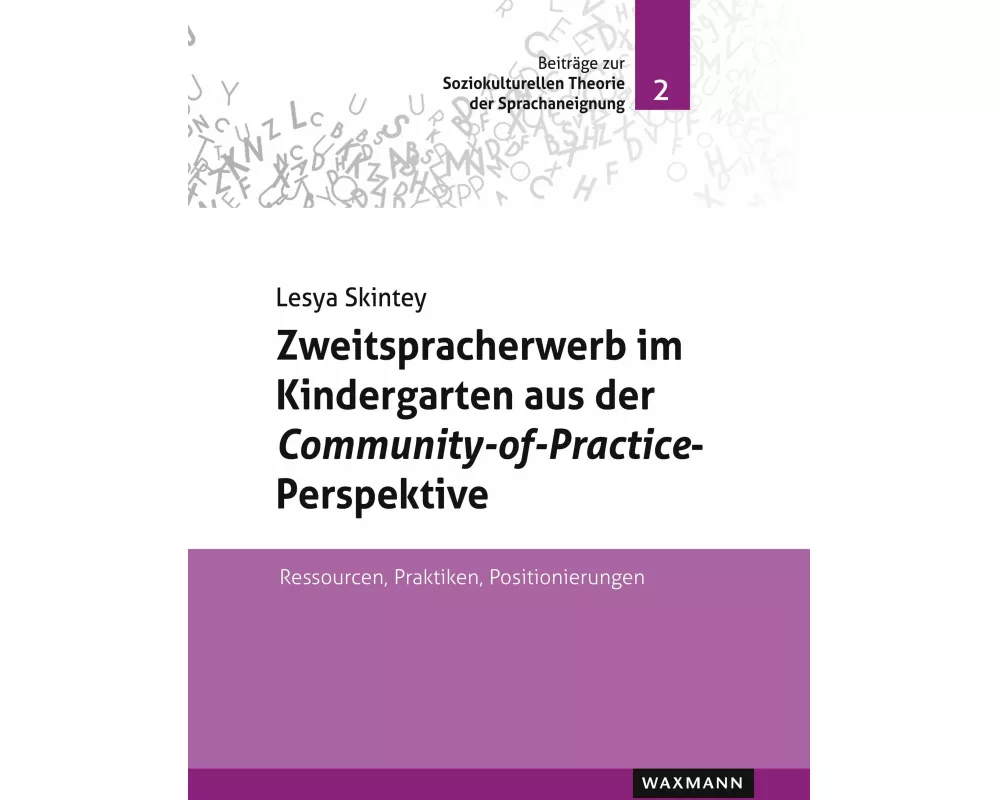 Zweitspracherwerb im Kindergarten aus der Community-of-Practice-Perspektive