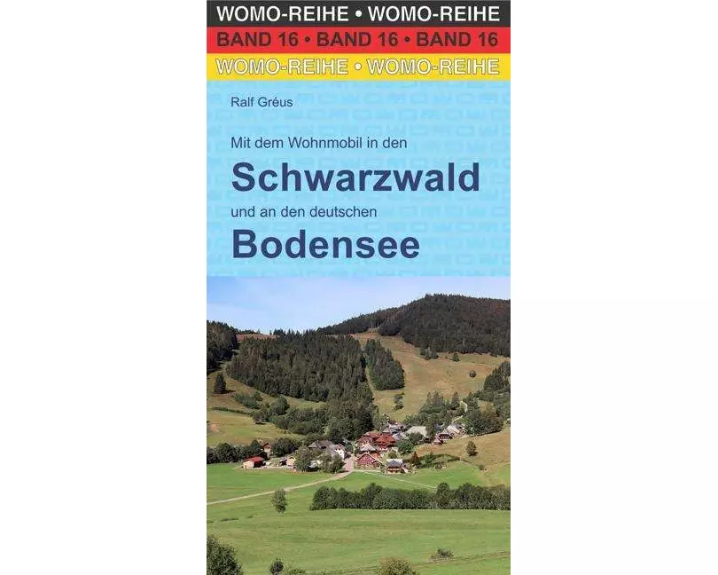 Mit dem Wohnmobil in den Schwarzwald