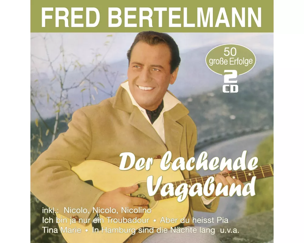 Der lachende Vagabund - 50 große Erfolge