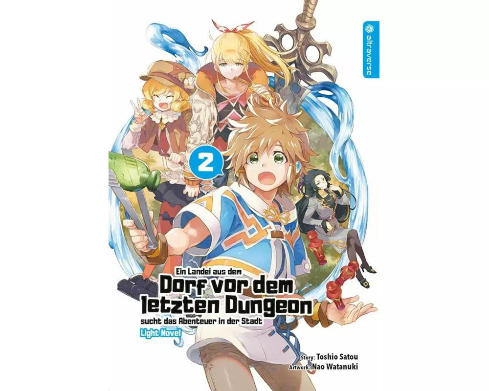 Ein Landei aus dem Dorf vor dem letzten Dungeon sucht das Abenteuer in der Stadt Light Novel 02
