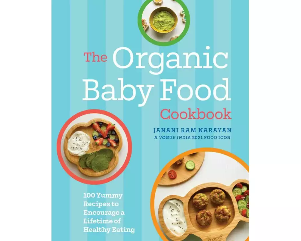 The Organic Baby Food Cookbook