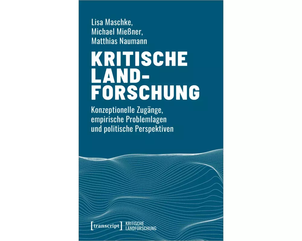 Kritische Landforschung