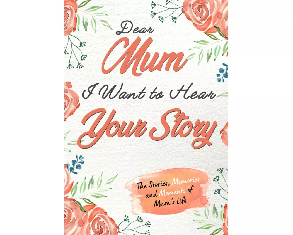 Dear Mum. I Want To Hear Your Story