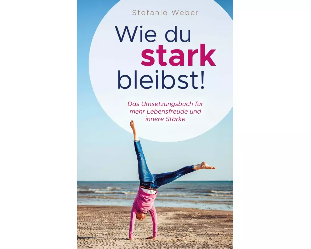 Wie du stark bleibst!