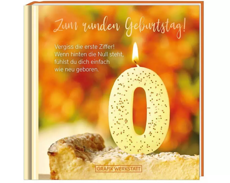 Zum runden Geburtstag! Vergiss die erste Ziffer!