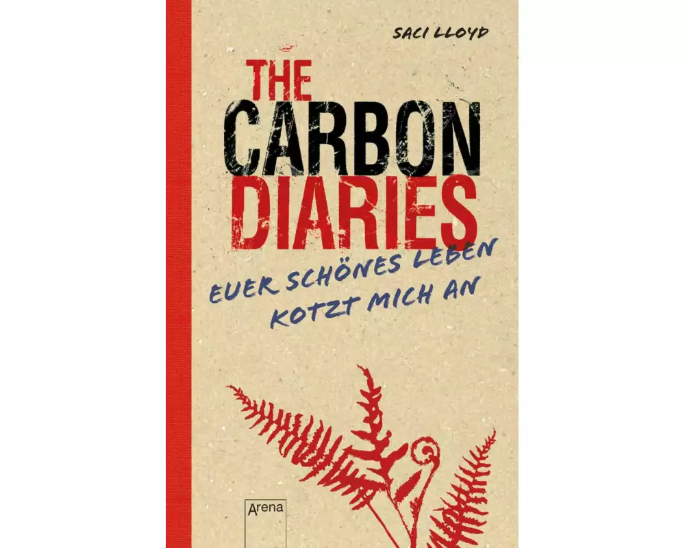 The Carbon Diaries. Euer schönes Leben kotzt mich an