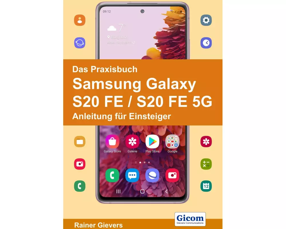 Das Praxisbuch Samsung Galaxy S20 FE / S20 FE 5G - Anleitung für Einsteiger