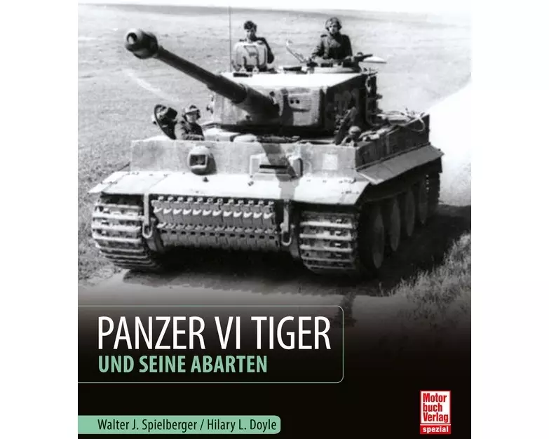 Panzer VI Tiger und seine Abarten