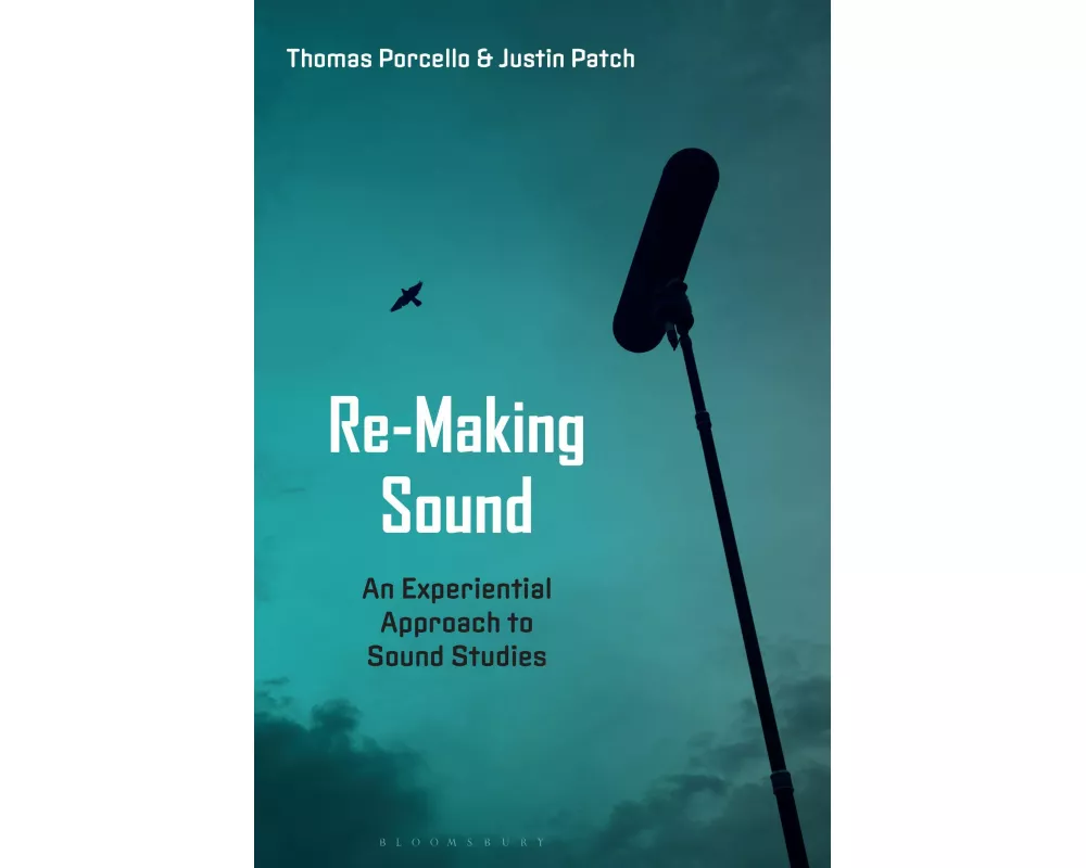 Re-Making Sound