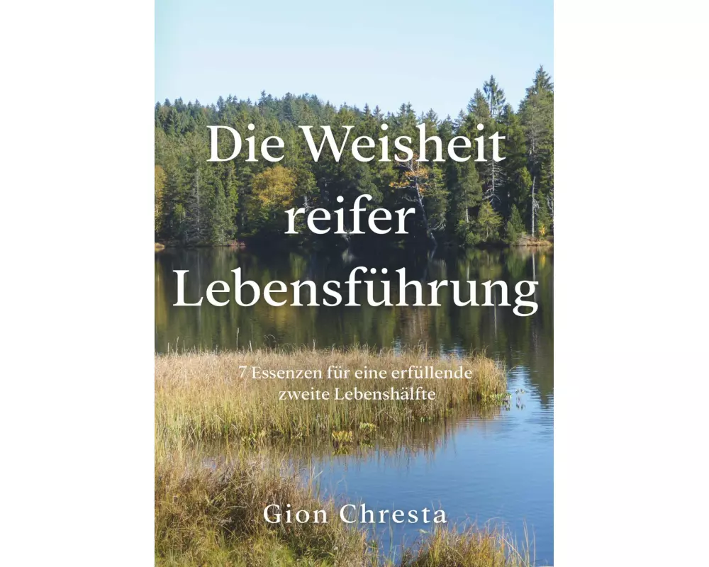 Die Weisheit reifer Lebensführung