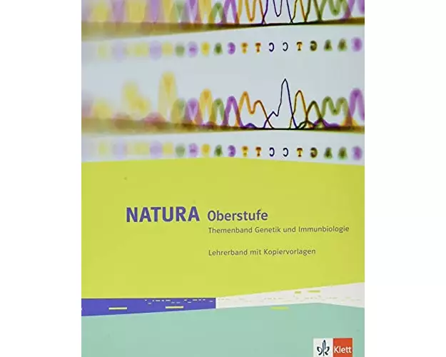 Natura Biologie Oberstufe. Lehrerband zum Themenband Genetik und Immunbiologie mit DVD-ROM Klassen 10-12 (G8), Klassen 11-13 (G9)