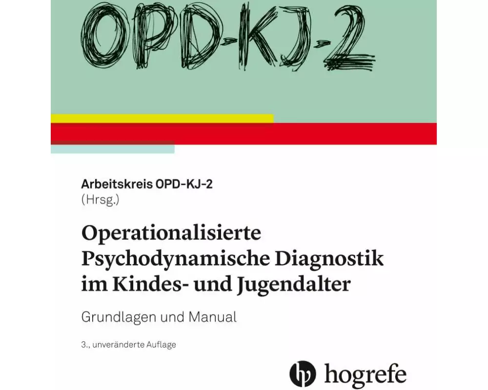 OPD-KJ-2 - Operationalisierte Psychodynamische Diagnostik im Kindes- und Jugendalter