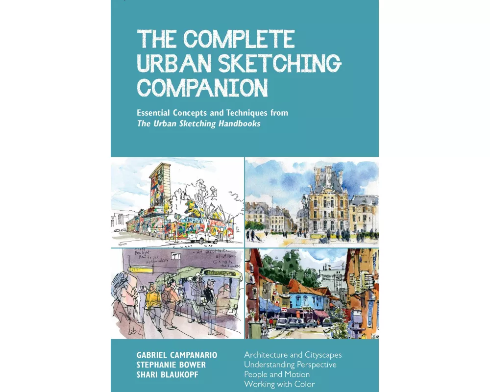 The Complete Urban Sketching Companion: Volume 10