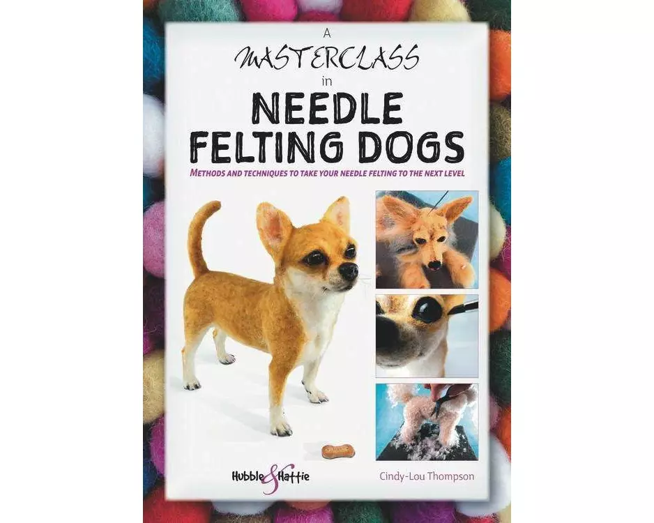A Masterclass in needle felting dogs