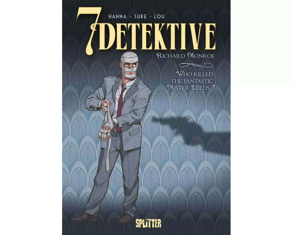 7 Detektive: Richard Monroe – Who killed the fantastic Mister Leeds?