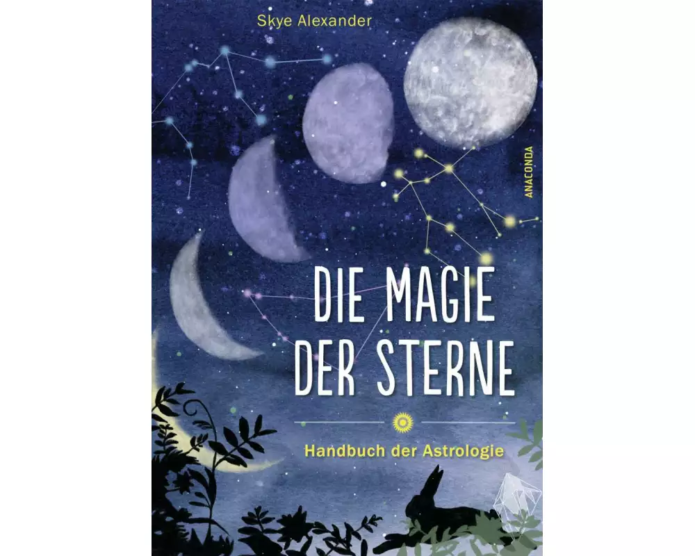 Die Magie der Sterne (Altes Wissen und magische Kräfte)