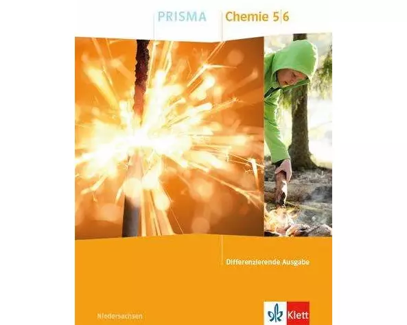 PRISMA Chemie 5/6. Schülerbuch Klasse 5/6. Differenzierende Ausgabe Niedersachsen