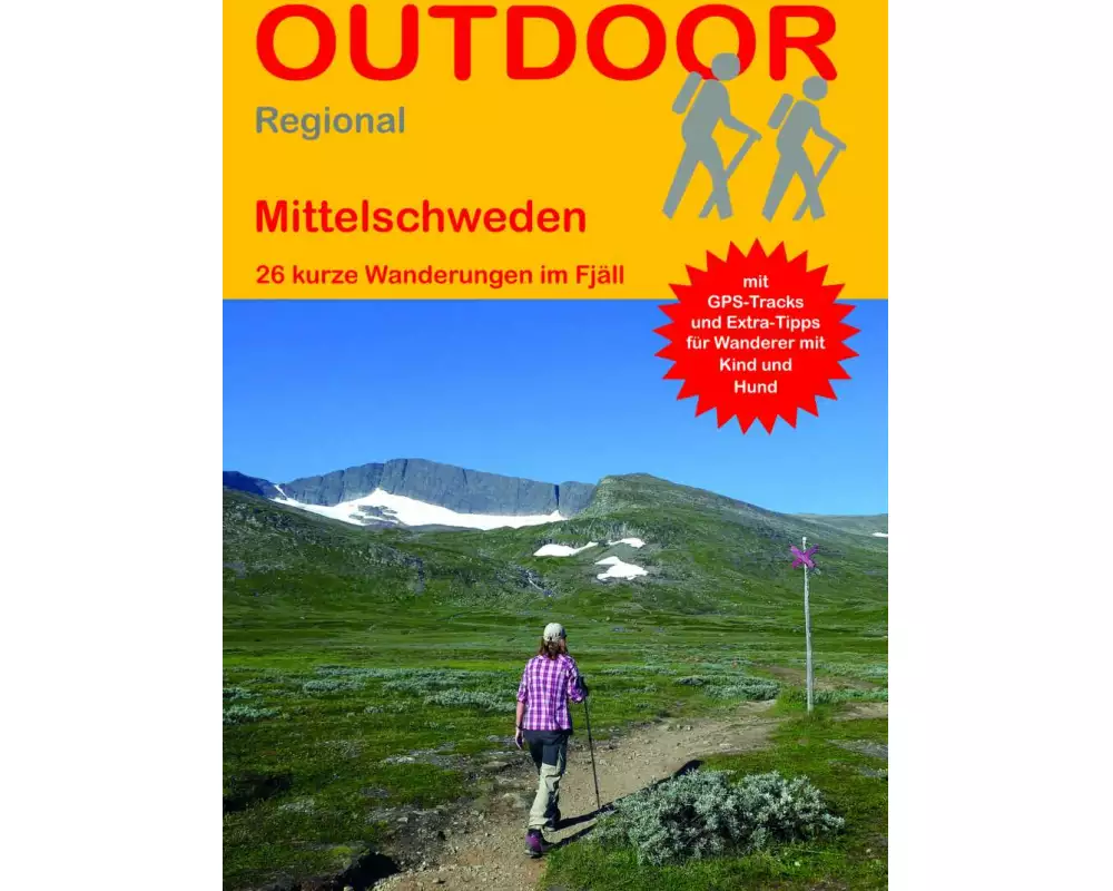 Mittelschweden 26 kurze Wanderungen im Fjäll