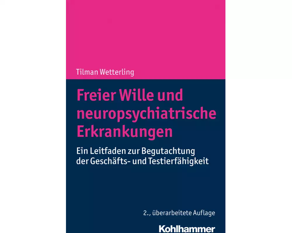 Freier Wille und neuropsychiatrische Erkrankungen
