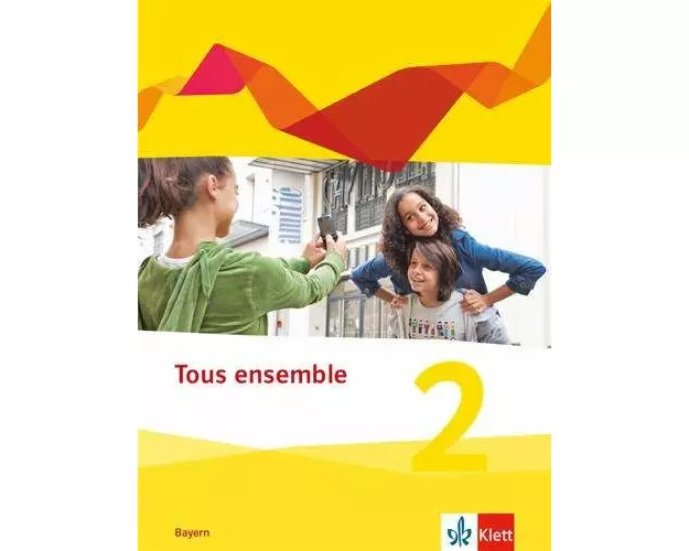 Tous ensemble 2. Ausgabe Bayern. Schülerbuch 2. Lernjahr