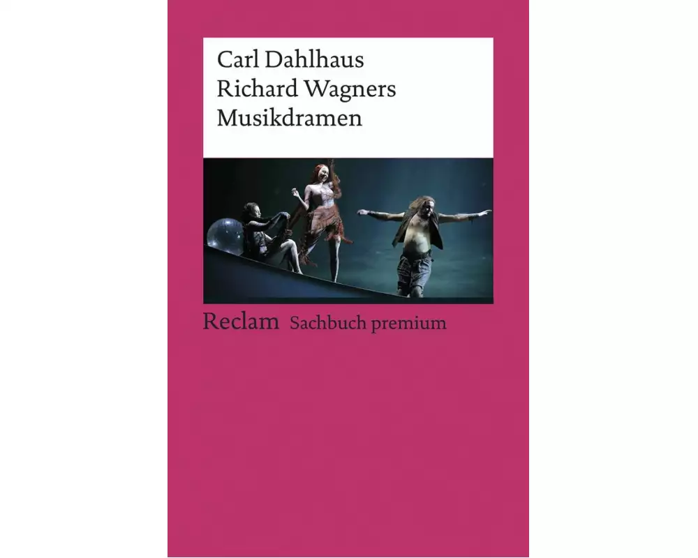 Richard Wagners Musikdramen
