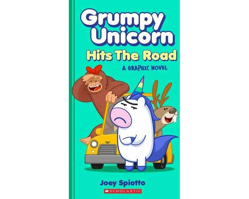 Grumpy Unicorn Hits the Road: A Graphic Novel