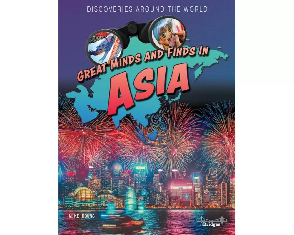 Great Minds and Finds in Asia