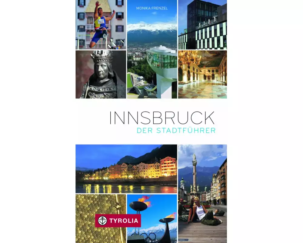 Innsbruck. Der Stadtführer
