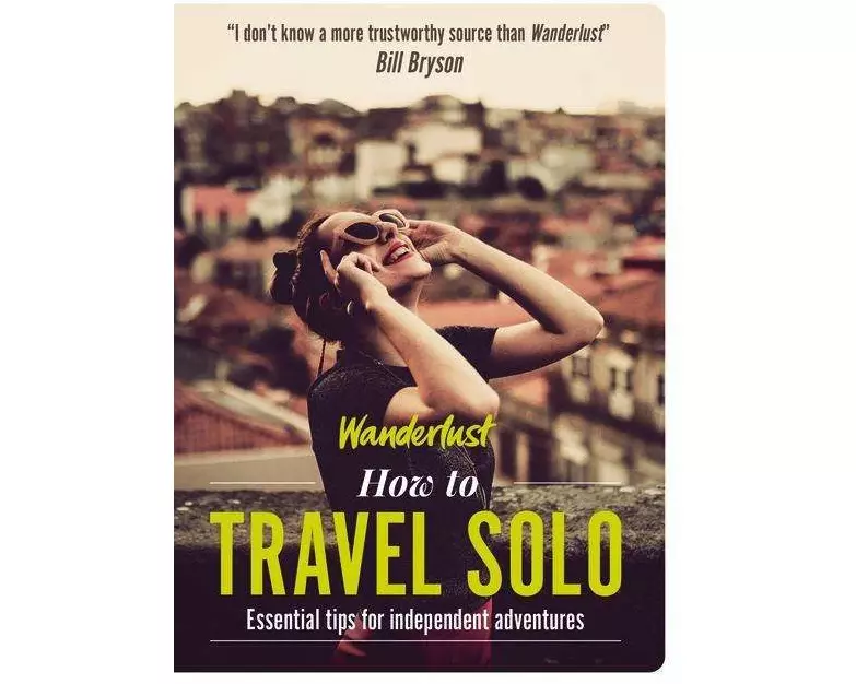 Wanderlust - How to Travel Solo