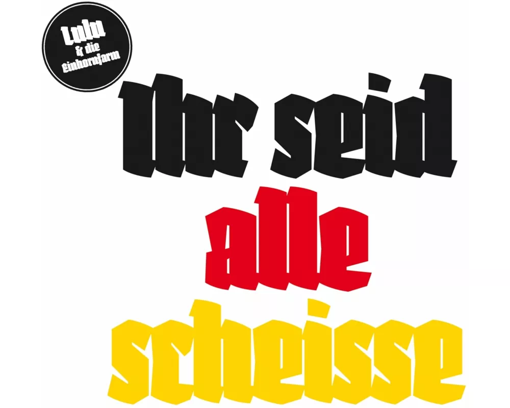 Ihr Seid Alle Scheisse