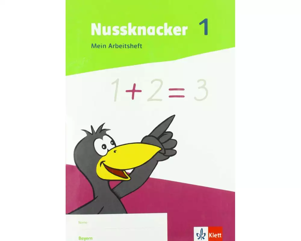 Nussknacker 1. Mein Arbeitsheft Kl. 1/Bayern