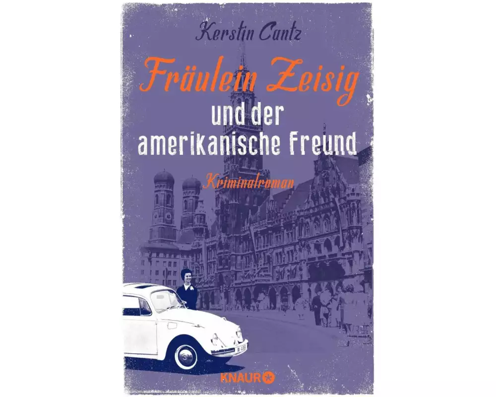 Fräulein Zeisig und der amerikanische Freund