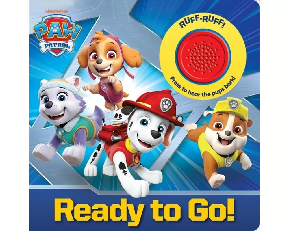 Nickelodeon PAW Patrol: Ready to Go! Sound Book
