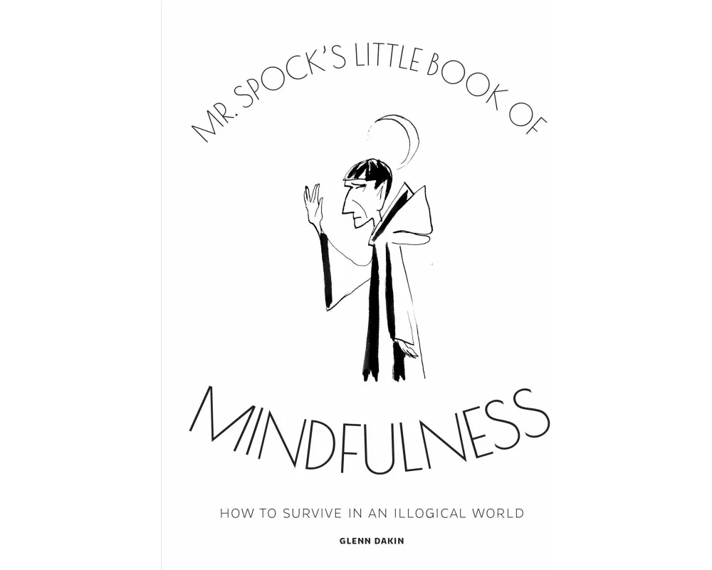 Dakin, G: MR SPOCKS LITTLE BK OF MINDFUL